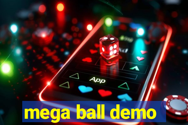 mega ball demo